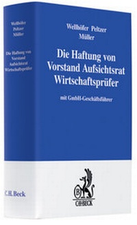 Abbildung von: Die Haftung von Vorstand Aufsichtsrat Wirtschaftsprüfer - C.H.BECK