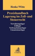 Cover: Praxishandbuch Lagerung im Zoll- und Steuerrecht - C.H.BECK