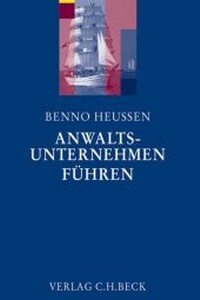 Abbildung von: Anwaltsunternehmen führen - C.H.BECK