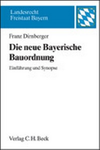 Abbildung von: Die neue Bayerische Bauordnung - C.H.BECK