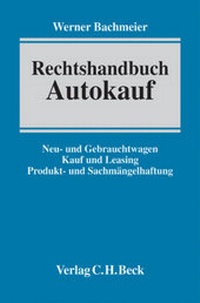 Enlarge image Cover: Rechtshandbuch Autokauf - C.H.BECK
