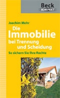 Cover: Die Immobilie bei Trennung und Scheidung - C.H.BECK
