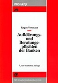 Cover: Aufkl&auml;rungs- und Beratungspflichten der Banken - RWS