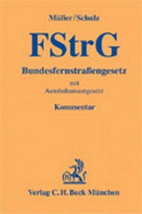 Enlarge image Cover: Bundesfernstraßengesetz: FStrG - C.H.BECK