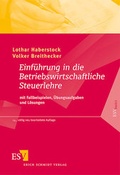 Cover: Einf&uuml;hrung in die Betriebswirtschaftliche Steuerlehre - Erich Schmidt Verlag