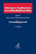 Cover: M&uuml;nchener Handbuch des Gesellschaftsrechts. Band 8: Umwandlungsrecht - C.H.BECK