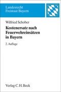 Cover: Kostenersatz nach Feuerwehreins&auml;tzen in Bayern - C.H.BECK