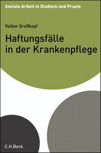 Abbildung von: Haftungsfälle in der Krankenpflege - C.H.BECK