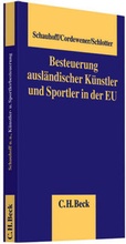 Cover: Besteuerung ausl&auml;ndischer K&uuml;nstler und Sportler in der EU - C.H.BECK