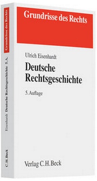 Enlarge image Cover: Deutsche Rechtsgeschichte - C.H.BECK