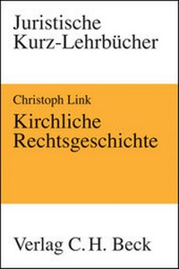 Enlarge image Cover: Kirchliche Rechtsgeschichte - C.H.BECK