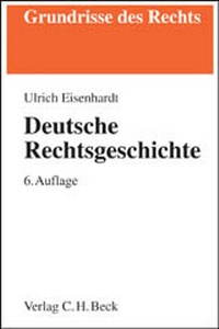 Enlarge image Cover: Deutsche Rechtsgeschichte - C.H.BECK