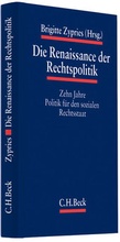 Cover: Die Renaissance der Rechtspolitik - C.H.BECK