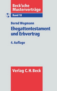 Abbildung von: Ehegattentestament und Erbvertrag - C.H.BECK