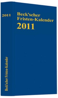 Abbildung von: Beck'scher Fristen-Kalender 2011 - C.H.BECK