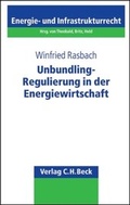 Cover: Unbundling-Regulierung in der Energiewirtschaft - C.H.BECK