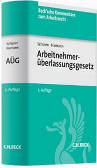 Abbildung von: Arbeitnehmerüberlassungsgesetz: AÜG - C.H.BECK