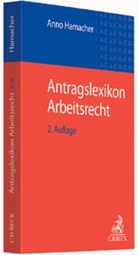 Abbildung von: Antragslexikon Arbeitsrecht - C.H.BECK