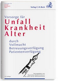 Abbildung von: Vorsorge für Unfall, Krankheit, Alter - C.H.BECK