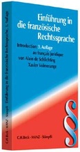 Cover: Einf&uuml;hrung in die franz&ouml;sische Rechtssprache = Introduction au fran&ccedil;ais juridique - C.H.BECK