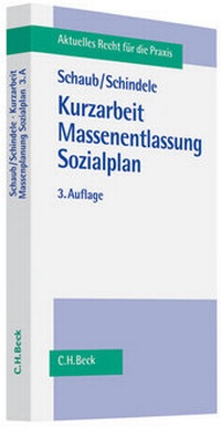 Abbildung von: Kurzarbeit, Massenentlassung, Sozialplan - C.H.BECK