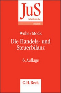 Bild vergrößern Bild: Die Handels- und Steuerbilanz - C.H.BECK