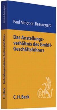 Abbildung von: Angestelltenverhältnis des GmbH-Geschäftsführers - C.H.BECK