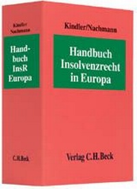 Abbildung von: Handbuch Insolvenzrecht in Europa: Handbuch InsR Europa - Grundwerk ohne Fortsetzungsbezug - C.H.BECK