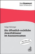Cover: Die &ouml;ffentlich-rechtliche Anwaltsklausur im Assessorexamen - C.H.BECK