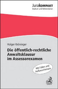 Abbildung von: Die öffentlich-rechtliche Anwaltsklausur im Assessorexamen - C.H.BECK