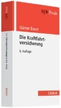 Cover: Die Kraftfahrtversicherung - C.H.BECK