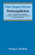 Cover: Deckungsl&uuml;cken in der Verm&ouml;gensschadenhaftpflichtversicherung - C.H.BECK