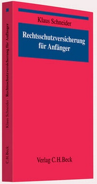 Abbildung von: Rechtsschutzversicherung für Anfänger - C.H.BECK