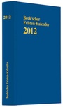 Bild: Beck'scher Fristen-Kalender 2012 - C.H.BECK