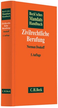 Abbildung von: Beck'sches Mandatshandbuch Zivilrechtliche Berufung - C.H.BECK