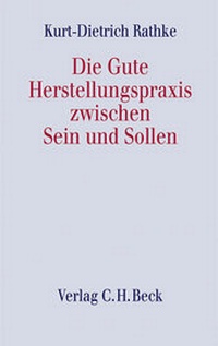 Abbildung von: Die Gute Herstellungspraxis zwischen Sein und Sollen - C.H.BECK