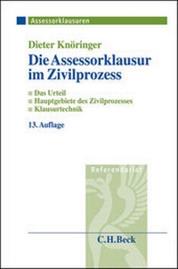 Abbildung von: Die Assessorklausur im Zivilprozess - C.H.BECK