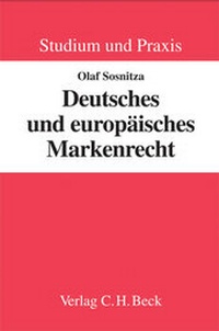 Abbildung von: Deutsches und europäisches Markenrecht - C.H.BECK