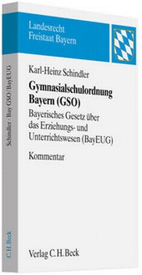 Abbildung von: Gymnasialschulordnung Bayern (GSO) - C.H.BECK