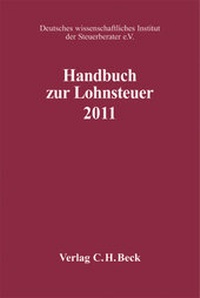 Abbildung von: Handbuch zur Lohnsteuer 2011: LSt - C.H.BECK