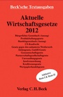 Bild: Aktuelle Wirtschaftsgesetze 2012 - C.H.BECK