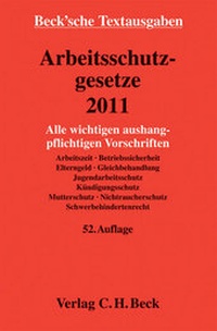 Abbildung von: Arbeitsschutzgesetze 2011 - C.H.BECK