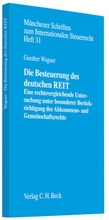 Cover: Die Besteuerung des deutschen REIT - C.H.BECK