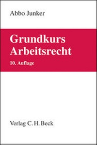 Bild vergrößern Bild: Grundkurs Arbeitsrecht - C.H.BECK
