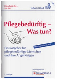 Abbildung von: Pflegebedürftig - Was tun? - C.H.BECK