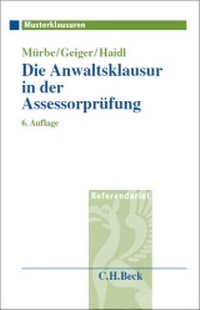Abbildung von: Die Anwaltsklausur in der Assessorprüfung - C.H.BECK