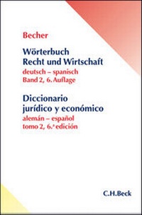 Abbildung von: Wörterbuch Recht und Wirtschaft / Diccionario Juridico y economico.  - C.H.BECK