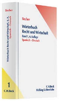 Abbildung von: Wörterbuch Recht und Wirtschaft / Diccionario Juridico y economico.  - C.H.BECK