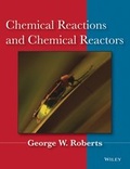 Cover: Chemical Reactions and Chemical Reactors - Wiley