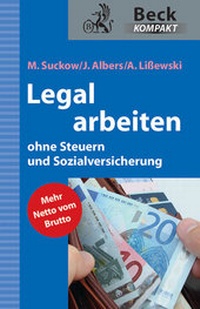 Abbildung von: Legal arbeiten ohne Steuern und Sozialversicherung - C.H.BECK
